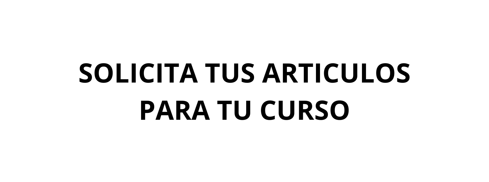 SOLICITA TUS ARTICULOS PARA TU CURSO